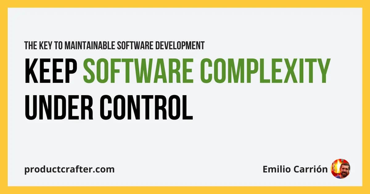 Mantén la complejidad del software bajo control